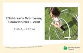 Children’s Wellbeing Stakeholder Event 11th April 2014.
