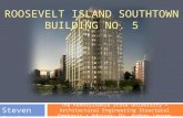 The Pennsylvania State University Architectural Engineering Structural Emphasis Advisor: Dr. Andres Lepage Steven Stein ROOSEVELT ISLAND SOUTHTOWN BUILDING.