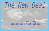 Mr. Judd Streetsboro High School. Franklin Delano Roosevelt: First Inaugural Address March 4, 1933 History Sound Bite “The only thing we have to fear.