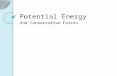 Potential Energy And Conservative Forces. Two General Forces Conservative Non Conservative.