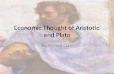 Economic Thought of Aristotle and Plato By Ahmad Qazi.