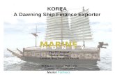 PartnersMeriel KOREA A Dawning Ship Finance Exporter The 2 nd Annual Marine Money London Ship Finance Forum At The Dorchester, Park Lane Thursday, 20 January.