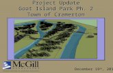 Project Update Goat Island Park Ph. 2 Town of Cramerton December 19 th, 2013.