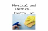 Physical and Chemical Control of Microbes. Controlling Microorganisms The methods of microbial control used outside of the body are designed to result.
