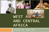 WEST AFRICA AND CENTRAL AFRICA Chapter 26, Page 540.