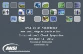 ANSI as an Accreditor  International Cloud Symposium October 11, 2012 Presented by: Anne Caldas acaldas@ansi.org.