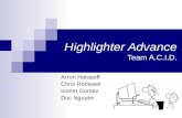 Highlighter Advance Team A.C.I.D. Arron Halopoff Chris Rockwell Ivonet Gomez Duc Nguyen.