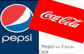 Pepsi vs. Coca-Cola. What is Pepsi and Coca-Cola Pepsi and Coca-Cola are 2 huge companies that manufacture carbonated drinks They are both 2 of the most.