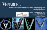 1 © 2008 Venable LLP Web 2.0: Legal Issues of Social Networking and Media Platforms Jeffrey S. Tenenbaum, Esq. Venable LLP Colorado Springs, CO March 8,