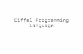 Eiffel Programming Language. Chad Frommeyer CSC 407/507 Fall 2005 Dr. Richard Fox.