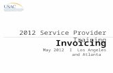 2012 Service Provider Training Invoicing May 2012 I Los Angeles and Atlanta.