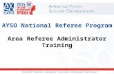 AYSO National Referee Program Area Referee Administrator Training.
