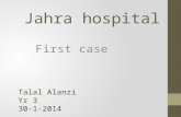 Jahra hospital First case Talal Alanzi Yr 3 30-1-2014.