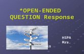 *OPEN-ENDED QUESTION Response HSPA HSPA Mrs. Tanis.