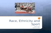 Race, Ethnicity and Sport PHED 1007 March 4, 2015.