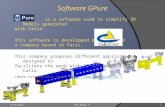 Software GPure is a software used to simplify 3D Models generated with Catia. This software is developped by Delta CAD a company based in Paris. This company.