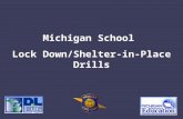 Michigan School Lock Down/Shelter-in-Place Drills.
