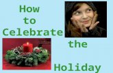 How to Celebrate the Holidays Alone. The holidays cause many single people to feel isolated and depressed. Stay positive. Focus on your own personal happiness.