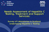 Needs Assessment of Hepatitis C Testing, Treatment and Support Services: Survey of Laboratories in Scotland Undertaking Hepatitis C Testing.