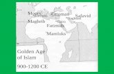 *Baghdad *Cairo *Cordoba Ottoman Safavid Fatimids Mamluks Moors Maghrib Golden Age of Islam 900-1200 CE.
