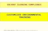 Solvent Cleaning Compliance 1/ 62 © Copyright Training 4 Today 2001 Published by EnvironWin Software LLC WELCOME SOLVENT CLEANING COMPLIANCE CUSTOMIZED.