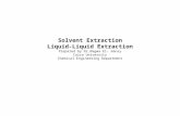 Solvent Extraction Liquid-Liquid Extraction Prepared by Dr.Nagwa El- mansy Cairo University Chemical Engineering Department.