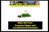 Slide Set Four: Property Rights and Constitutional Evolution 1.