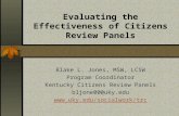 Evaluating the Effectiveness of Citizens Review Panels Blake L. Jones, MSW, LCSW Program Coordinator Kentucky Citizens Review Panels bljone00@uky.edu .