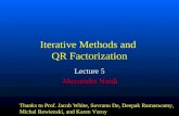 Iterative Methods and QR Factorization Lecture 5 Alessandra Nardi Thanks to Prof. Jacob White, Suvranu De, Deepak Ramaswamy, Michal Rewienski, and Karen.