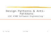 Dr. Tom WayCSC 47001 Design Patterns & Anti-Patterns CSC 4700 Software Engineering.