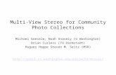 Multi-View Stereo for Community Photo Collections Michael Goesele, Noah Snavely (U Washington) Brian Curless (TU Darmstadt) Hugues Hoppe Steven M. Seitz.