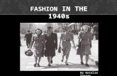 FASHION IN THE 1940s By Natalie Dahdah. When Nylon stockings were first introduced in 1939, by Dupont. Women loved them, they spread throughout the country.
