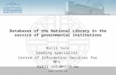 Www.nlib.ee Databases of the National Library in the service of governmental institutions Külli Solo leading specialist Centre of Information Services.