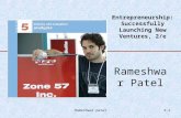 5-1 Rameshwar Patel Entrepreneurship: Successfully Launching New Ventures, 2/e Rameshwar patel.
