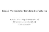 Repair Methods for Rendered Structures Rak-43.3313 Repair Methods of Structures, exercise (4 cr) Esko Sistonen.