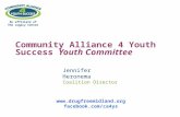 An affiliate of The Legacy Center Community Alliance 4 Youth Success Youth Committee Jennifer Heronema Coalition Director  facebook.com/ca4ys.