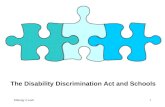 Making it work1 The Disability Discrimination Act and Schools.
