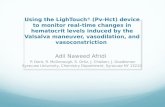 Using the LighTouch ® (Pv-Hct) device to monitor real-time changes in hematocrit levels induced by the Valsalva maneuver, vasodilation, and vasoconstriction.