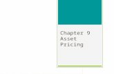 Chapter 9 Asset Pricing. Chapter 9 Outline 2 9.1 The Efficient Frontier The role of risk The efficient frontier with risk- free borrowing and lending.