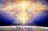 All Things New. “A New Order” “A New City” I have espoused you to one husband a chaste virgin Christ2 Corinthians 11:2 For I am jealous over you with.