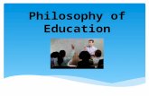 Philosophy of Education. Copyright © Texas Education Agency, 2014. These Materials are copyrighted © and trademarked ™ as the property of the Texas Education.