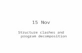15 Nov Structure clashes and program decomposition.