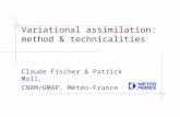Variational assimilation: method & technicalities Claude Fischer & Patrick Moll, CNRM/GMAP, Météo-France.