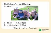 Children’s Wellbeing Stakeholder Event 9.30am - 12.30pm 7th October 2014 The Kindle Centre.