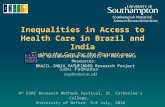 Inequalities in Access to Health Care in Brazil and India Closing the Gap for the Poorest-poor Sabu Padmadas (ssp@soton.ac.uk) 4 th ESRC Research Methods.