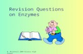W. McConnell 2004 Kinross High School Revision Questions on Enzymes.