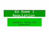 EU Rome I Regulation Conflict Rules for Contracts.