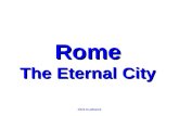 Rome The Eternal City Click to advance. Colosseum The Colosseum is one of the most recognized structures not just in Rome, but in all of Europe. The building,