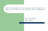 The Challenges of Securing Human Rights to Safety in Australian Family Law Frameworks By Elspeth McInnes.