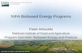 NIFA Biobased Energy Programs Peter Arbuckle National Institute of Food and Agriculture Program Specialist- Biobased Energy and Products.